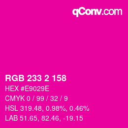 カラーコード: RGB 233 2 158 | qconv.com