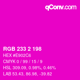 Color code: RGB 233 2 198 | qconv.com
