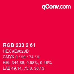 Color code: RGB 233 2 61 | qconv.com
