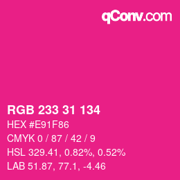 Color code: RGB 233 31 134 | qconv.com