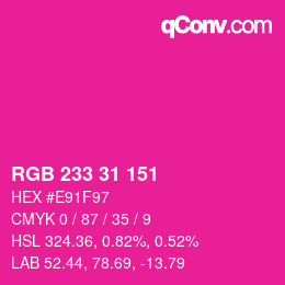 Color code: RGB 233 31 151 | qconv.com