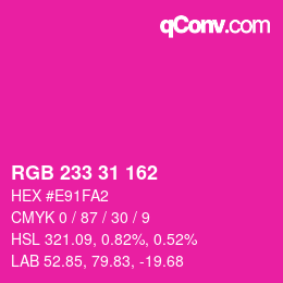 カラーコード: RGB 233 31 162 | qconv.com