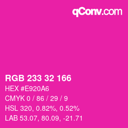 Color code: RGB 233 32 166 | qconv.com