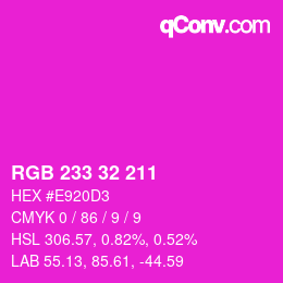 Color code: RGB 233 32 211 | qconv.com