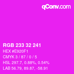 Color code: RGB 233 32 241 | qconv.com
