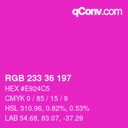 Color code: RGB 233 36 197 | qconv.com