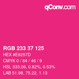 Color code: RGB 233 37 125 | qconv.com