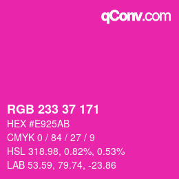 カラーコード: RGB 233 37 171 | qconv.com