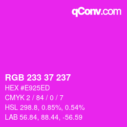 Color code: RGB 233 37 237 | qconv.com
