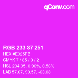 Color code: RGB 233 37 251 | qconv.com