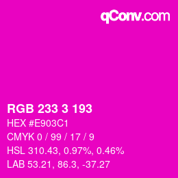 Color code: RGB 233 3 193 | qconv.com
