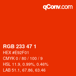 Color code: RGB 233 47 1 | qconv.com