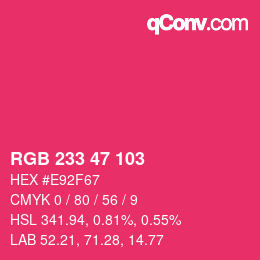 Color code: RGB 233 47 103 | qconv.com