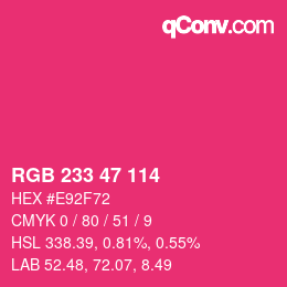 Color code: RGB 233 47 114 | qconv.com