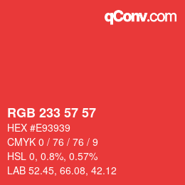 Color code: RGB 233 57 57 | qconv.com