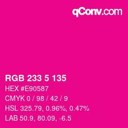 Color code: RGB 233 5 135 | qconv.com