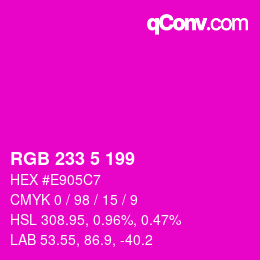 Color code: RGB 233 5 199 | qconv.com