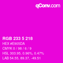 Color code: RGB 233 5 218 | qconv.com