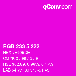 Color code: RGB 233 5 222 | qconv.com