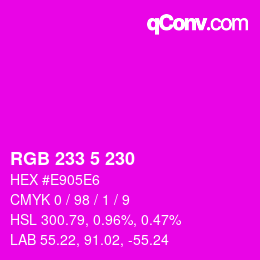Color code: RGB 233 5 230 | qconv.com