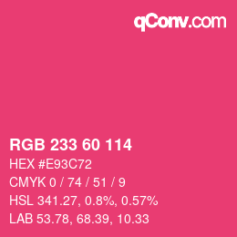 カラーコード: RGB 233 60 114 | qconv.com