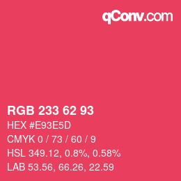 Color code: RGB 233 62 93 | qconv.com