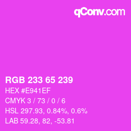 Color code: RGB 233 65 239 | qconv.com