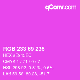 Color code: RGB 233 69 236 | qconv.com