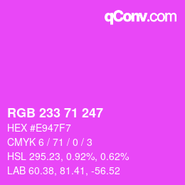 Color code: RGB 233 71 247 | qconv.com