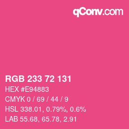 Color code: RGB 233 72 131 | qconv.com