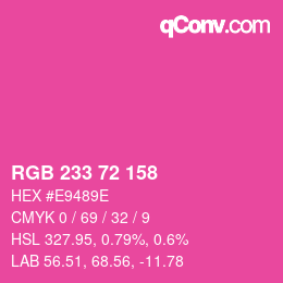 カラーコード: RGB 233 72 158 | qconv.com