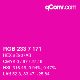 Color code: RGB 233 7 171 | qconv.com