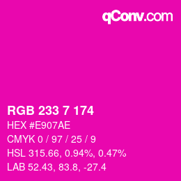 Color code: RGB 233 7 174 | qconv.com