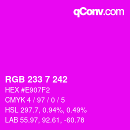 カラーコード: RGB 233 7 242 | qconv.com