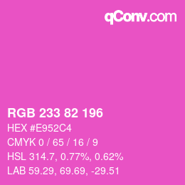 Color code: RGB 233 82 196 | qconv.com