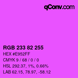 Color code: RGB 233 82 255 | qconv.com