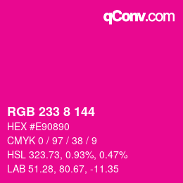 カラーコード: RGB 233 8 144 | qconv.com