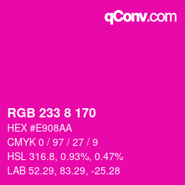 Color code: RGB 233 8 170 | qconv.com