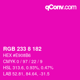 Color code: RGB 233 8 182 | qconv.com