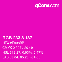カラーコード: RGB 233 8 187 | qconv.com