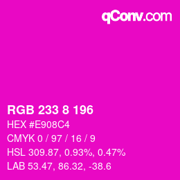 カラーコード: RGB 233 8 196 | qconv.com