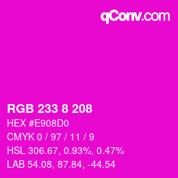 Color code: RGB 233 8 208 | qconv.com