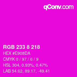 カラーコード: RGB 233 8 218 | qconv.com