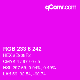 Color code: RGB 233 8 242 | qconv.com