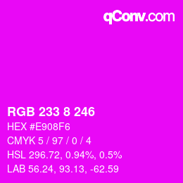 カラーコード: RGB 233 8 246 | qconv.com