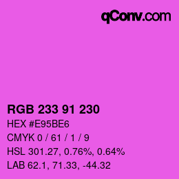 Color code: RGB 233 91 230 | qconv.com