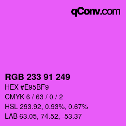 Farbcode: RGB 233 91 249 | qconv.com