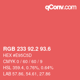 カラーコード: RGB 233 92.2 93.6 | qconv.com