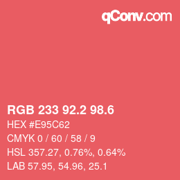 カラーコード: RGB 233 92.2 98.6 | qconv.com
