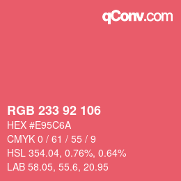 カラーコード: RGB 233 92 106 | qconv.com
